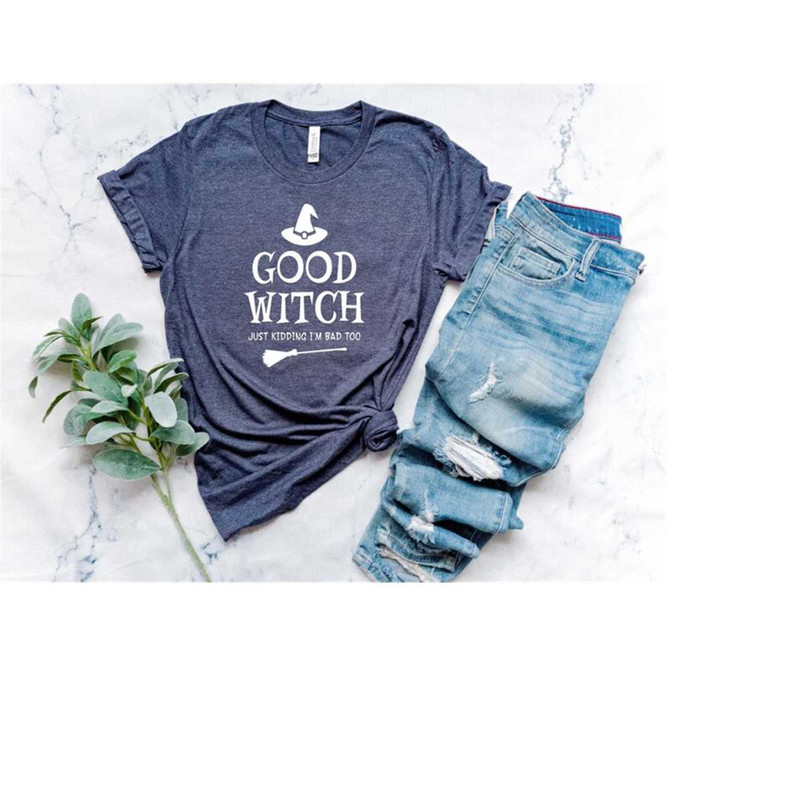 MR-258202383115-good-witch-just-kidding-im-bad-too-shirt-halloween-image-1.jpg