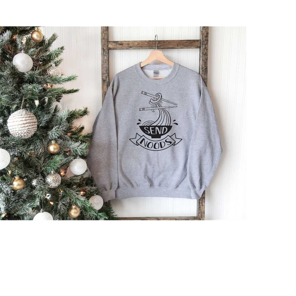 MR-25820238412-send-noods-funny-sweatshirt-adult-humor-sweatshirt-funny-image-1.jpg
