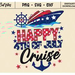 happy 4th of july cruise ship svg, fourth of july svg, patriotic svg,cruise ship svg - cruise clipart ship, png, svg, dx