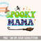 Spooky Mama Halloween Png, Spooky Mama PNG, Mom Halloween, Spooky, Trick or Treat Sublimation Design Downloads - 5.jpg