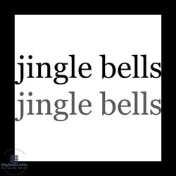 jingle bells svg, christmas svg, christmas bells svg, christmas song svg