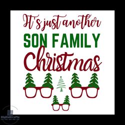it's just another son family christmas svg, christmas svg, xmas svg, sunglasses svg