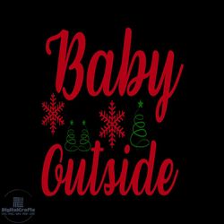 Baby Outside Svg, Christmas Svg, Xmas Svg, Happy Holiday Svg, Baby Christmas Svg