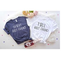 short best friend, tall best friend shirt | besties shirt | matching besties | best friend shirt