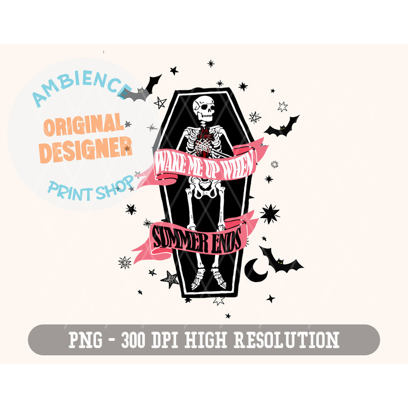 Wake Me Up When Summer Ends PNG-Halloween Sublimation Digital Design Download-skeleton png, coffin png, spooky png, black and grey halloween - 5.jpg