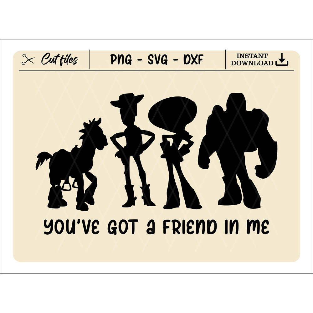 You've Got A Friend In Me SVG, Toy Story SVG, Andy Woody Buzz Lightyear SVG, Customize Gift Svg, Vinyl Cut File, Svg, Dxf , Png Design File - 1.jpg