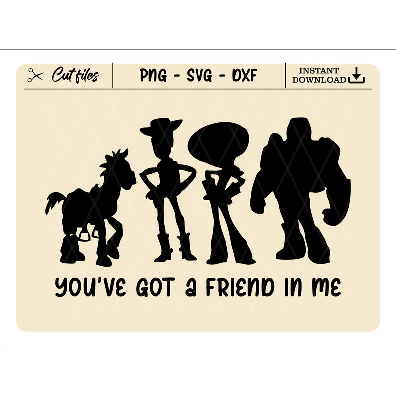 You've Got A Friend In Me SVG, Toy Story SVG, Andy Woody Buzz Lightyear SVG, Customize Gift Svg, Vinyl Cut File, Svg, Dxf , Png Design File - 1.jpg