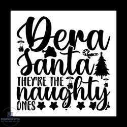 dear santa they're the naughty ones svg, christmas svg, xmas svg, xmas star svg