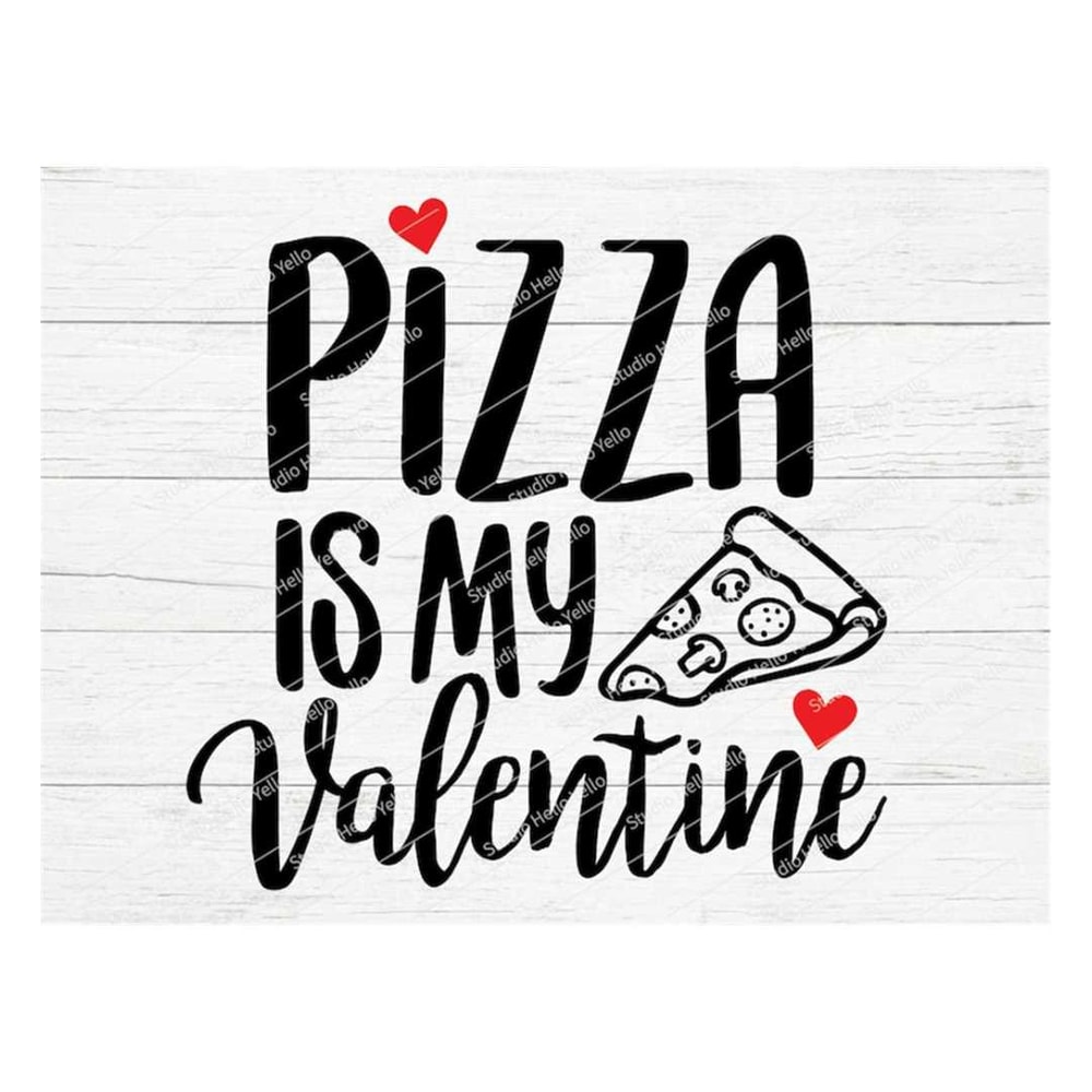 MR-25820239424-pizza-is-my-valentine-svg-valentines-svg-valentines-day-svg-image-1.jpg