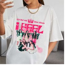 i feel g-idle shirt, (g)i-dle 6th mini album i feel shirt, g-idle kpop shirt, g-idle vintage shirt, g-idle shirt, g-idle