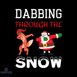 dabbing through the snow svg, christmas svg, xmas svg, santa claus svg, snow svg