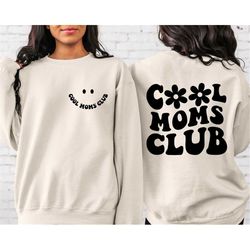 cool moms club hoodie, cool mom sweatshirt, cool mom hoodie, gifts for mom, mother gift, gift for her, graphic design, m