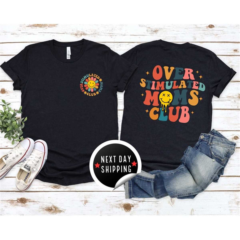 MR-2582023103956-overstimulated-moms-club-shirt-overstimulated-moms-tshirt-image-1.jpg