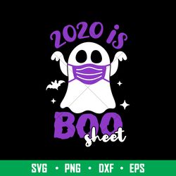 2020 is boo sheet, 2020 is boo sheet celebrate this 2020 halloween day with your friends or your loved ones svg, png, dx