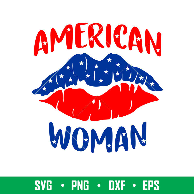 American Woman, American Woman Svg, Merica Svg, Lips Flag Svg, eps, png, dxf file.jpeg