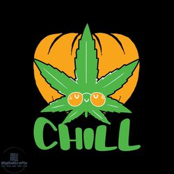 cannabis weed chill svg, cannabis svg, chill svg, pumpkin svg