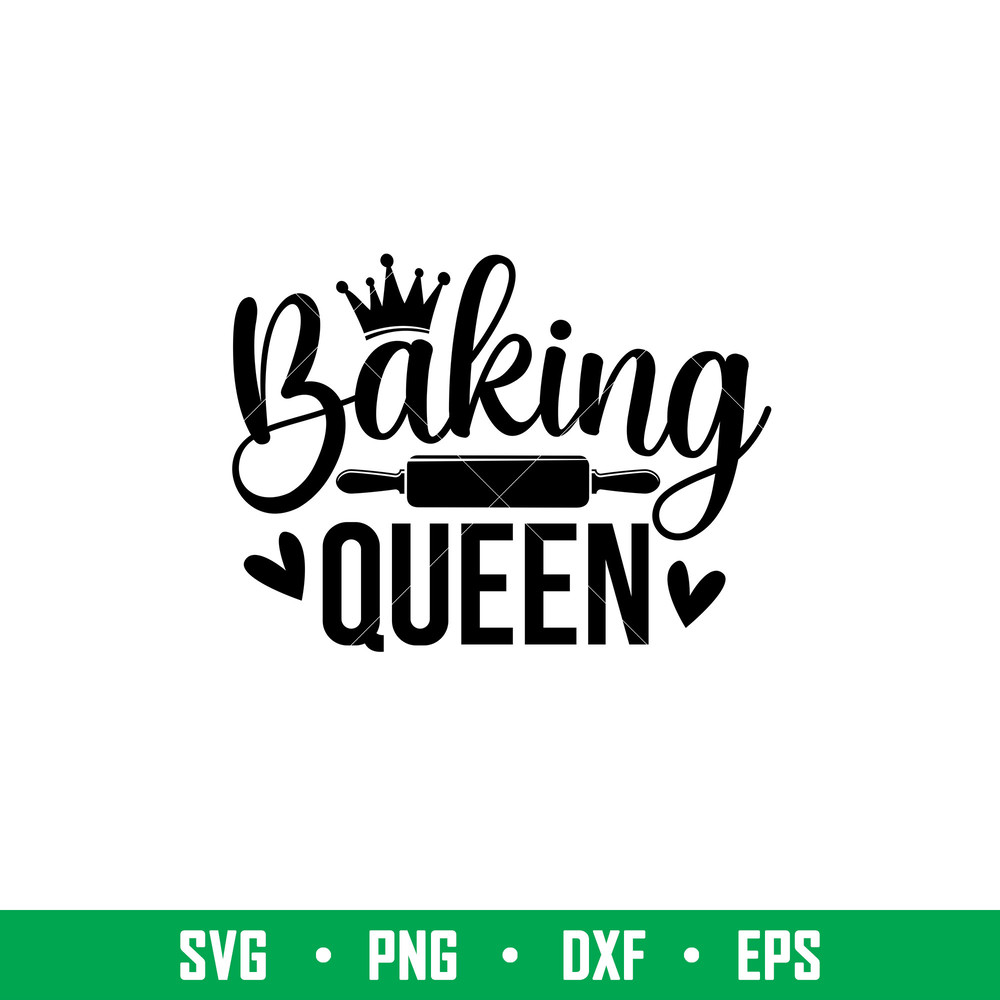 Baking Queen, Baking Queen Svg, Cooking Svg, Kitchen Quote Svg, png,dxf, eps file.jpeg