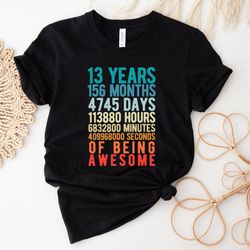 13th Birthday Shirt, 13 Years Of Being Awesome, Thirteenth Birthday Shirt, 13th Birthday Gift, 13 Bd