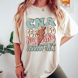 Cna Shirt, Certified Nursing Assistant Shirt, Cna Gift, Nursing Assistant Gift, Nursing Assistant Te