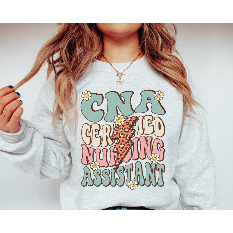 CNA Sweatshirt, Certified Nursing Assistant Crewneck Sweatshirt, CNA Shirt, CNA Gift, Nursing Assistant Gift, Cna Sweater, Nurse Shirt - 1.jpg