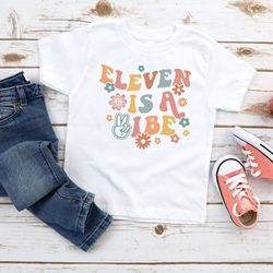 Eleven Is A Vibe 11th Birthday Shirt, Eleventh Birthday Shirt, 11 Birthday Gift, Groovy 11th Birthda