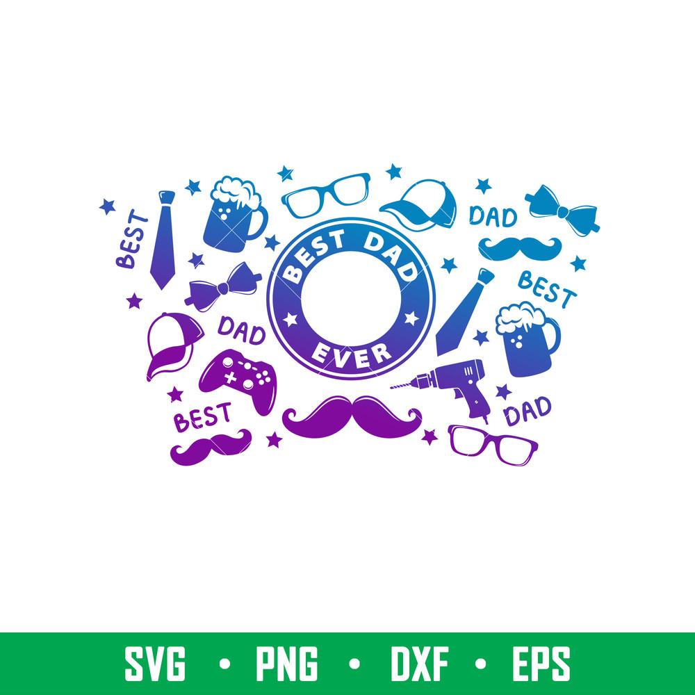 Best Dad Full Wrap, Best Dad Full Wrap Svg, Starbucks Svg, Coffee Ring Svg, Cold Cup Svg, png, dxf, eps file.jpeg