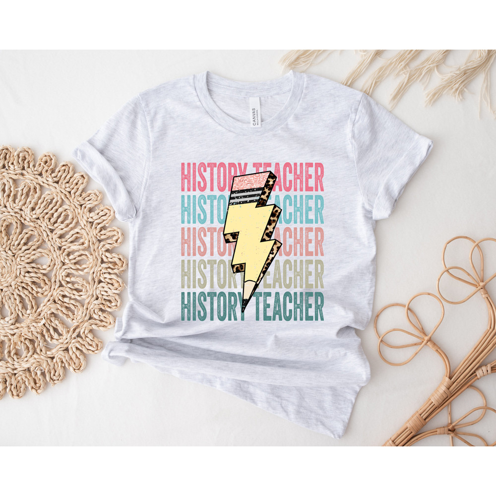 History Teacher Shirt, History Teacher Gift, History Teacher Tees, History Shirt, Historian Shirt, History Tees - 2.jpg