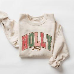 holly jolly sweatshirt, womens christmas sweatshirt, varsity style retro christmas sweater, christma