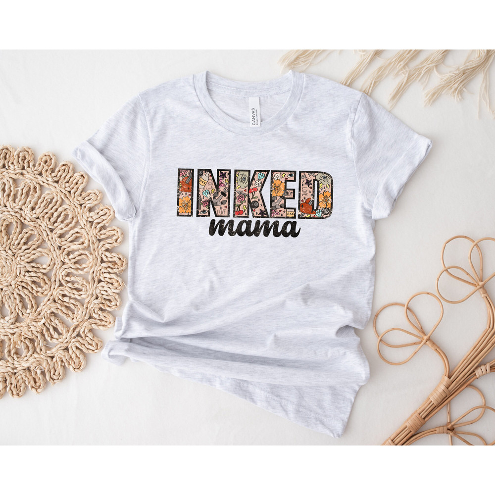 Inked Mama Shirt, Inked Mama Tee, Tattooed Mom Shirt, Tattoo Mam Shirt, Tatted Mom Shirt, Badass Mom Shirt, Inked Mom T-Shirt - 3.jpg