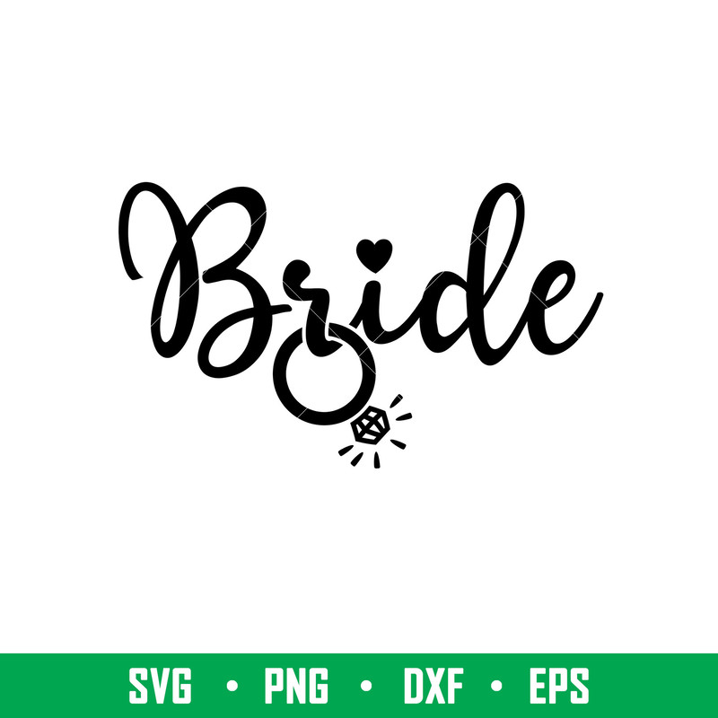 Bride, Bride Svg, Wedding Svg, Team Bride Svg, Bride Ring Svg,png,eps,dxf file.jpeg
