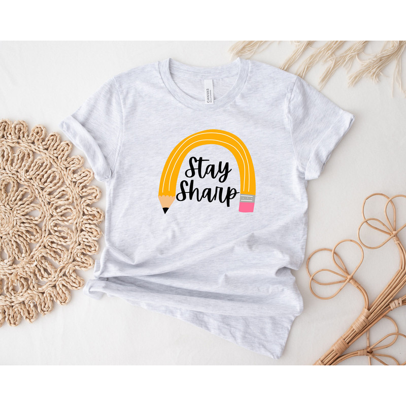 Stay Sharp Teacher Shirt, Cute Teacher Tees, First Grade Teacher Shirt, Second Grade Teacher, Third Grade Teacher, Fourth Grade Teacher - 2.jpg