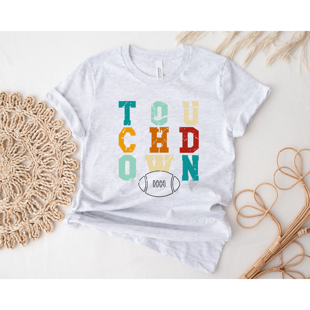 Touchdown Shirt, Football Shirt, Womens Football Tees, Football Game Shirts, Football T-Shirt, Unisex Football Shirt, Game Day Shirt - 3.jpg