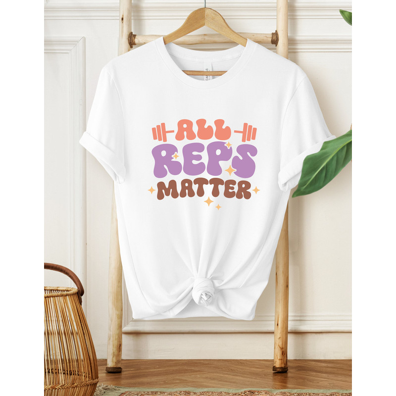 All Reps Matter Shirt, Workout Shirt, Gifts For Her, Gym Shirt, Fitness Shirt,Funny Gym Shirt, Booty Shirt, Gym Lover Shirt, Workout Gym Tee - 2.jpg