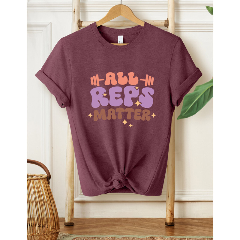All Reps Matter Shirt, Workout Shirt, Gifts For Her, Gym Shirt, Fitness Shirt,Funny Gym Shirt, Booty Shirt, Gym Lover Shirt, Workout Gym Tee - 4.jpg