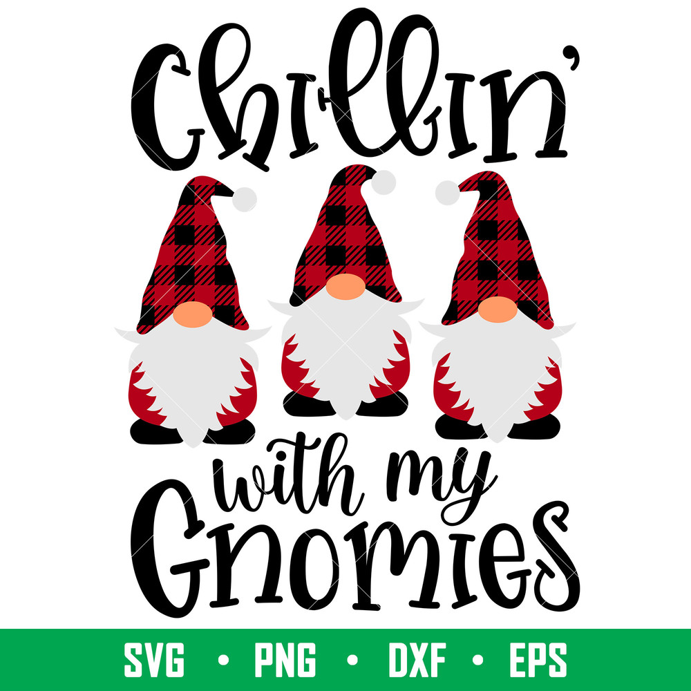 Chillin With My Gnomies 1, Chillin’ With My Gnomies Svg, Christmas Teacher Svg, Merry Christmas Svg, png,eps, dxf, file.jpeg