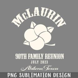 mclaurin family reunion png download