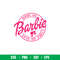 Come On Barbie Lets Go Party, Come On Babe Lets Go Party Svg, Babe Girl Svg, Girl Birthday Svg, Babe Pink Svg, Sublimation Design, PNG, SVG, DXF, EPS FILE.jpeg