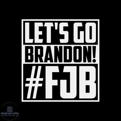 lets go brandon fjb svg png eps, business man svg, america svg, trending svg