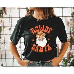 retro christmas shirt howdy santa western shirt vintage santa christmas shirt retro holiday shirt ugly christmas sweater