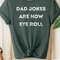 Dad Jokes Are How Eye Roll Shirt, Dad Shirt, Grandpa Shirt, Gifts For Dad, Gifts For Him, Men's Shirt, Best Dad Shirt, Father's Day Shirt - 4.jpg