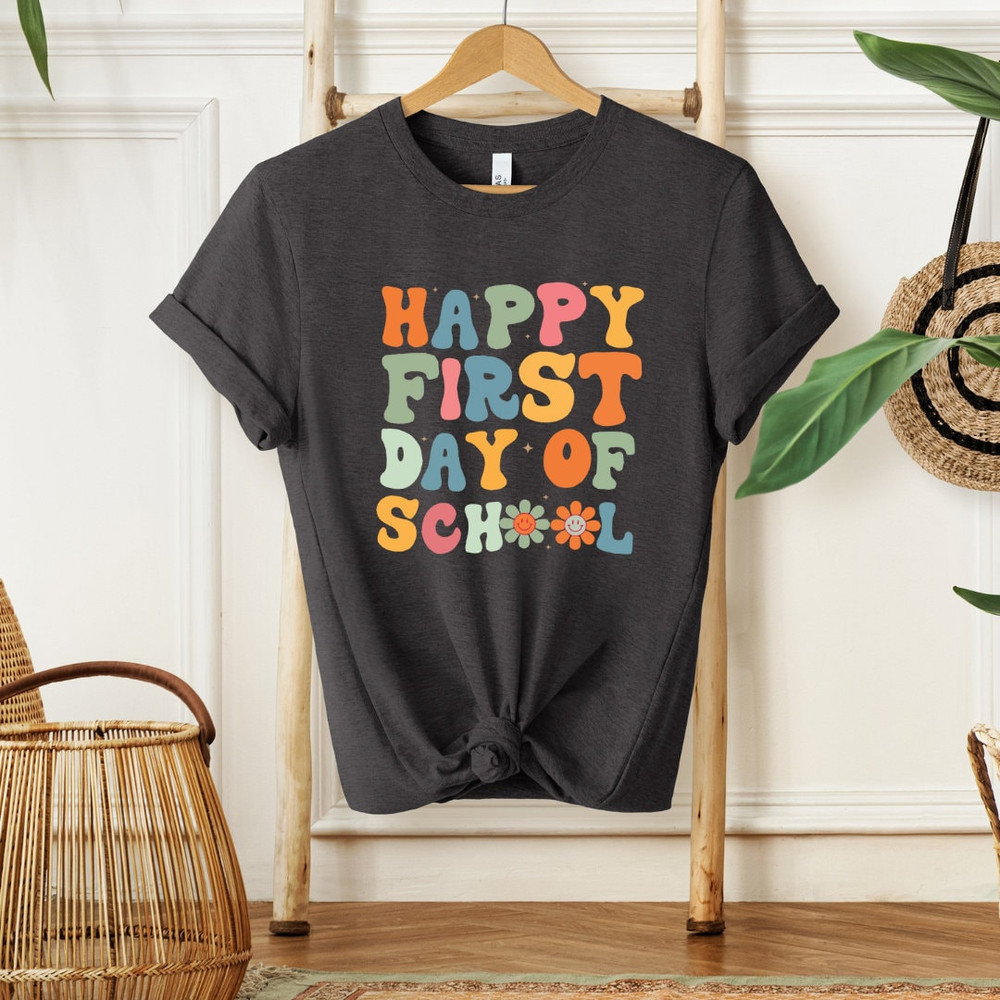 Happy First Day of School Shirt,Teacher Gift,Happy First Day Teacher Shirt, Kindergarten Teacher Shirt,Back to School Shirt,Gift For Teacher - 3.jpg