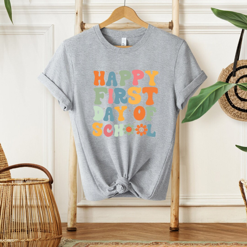 Happy First Day of School Shirt,Teacher Gift,Happy First Day Teacher Shirt, Kindergarten Teacher Shirt,Back to School Shirt,Gift For Teacher - 6.jpg