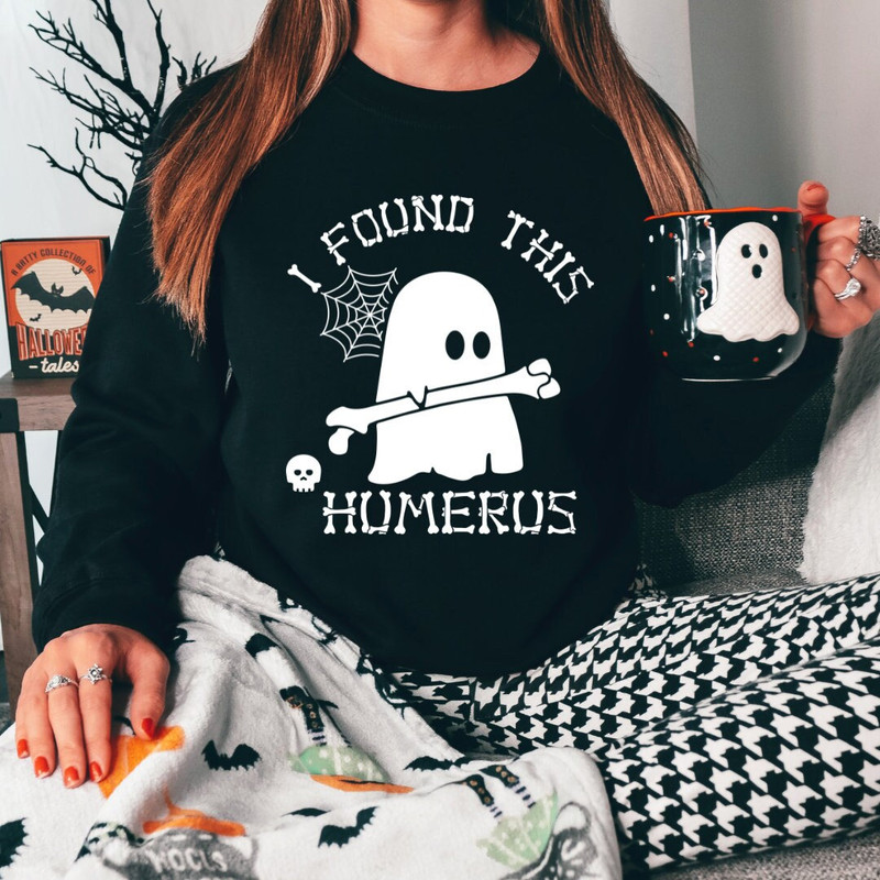 I Found This Humerus Shirt,Halloween Nurse Sweatshirt, Spooky Nurse Shirt, Nurse Sweatshirt, Doctor Ghost Sweatshirt, Funny Ghost Sweatshirt - 1.jpg