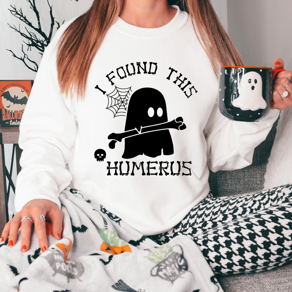 I Found This Humerus Shirt,Halloween Nurse Sweatshirt, Spooky Nurse Shirt, Nurse Sweatshirt, Doctor Ghost Sweatshirt, Funny Ghost Sweatshirt - 2.jpg