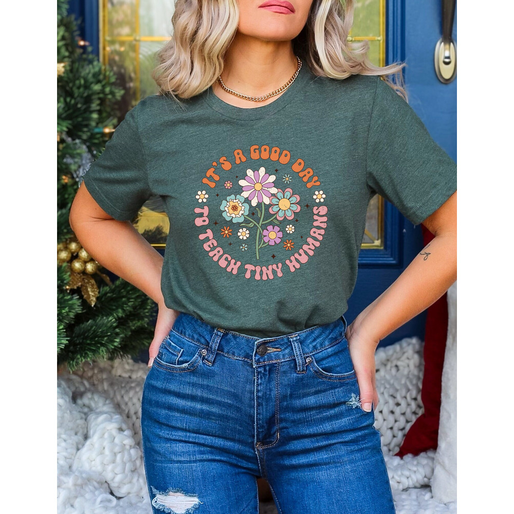 It's A Good Day To Teach Tiny Humans Teacher Shirt, Teacher Shirt, Teach Love Inspire Shirt, Teacher Appreciation Shirt, Gifts for Teachers - 1.jpg
