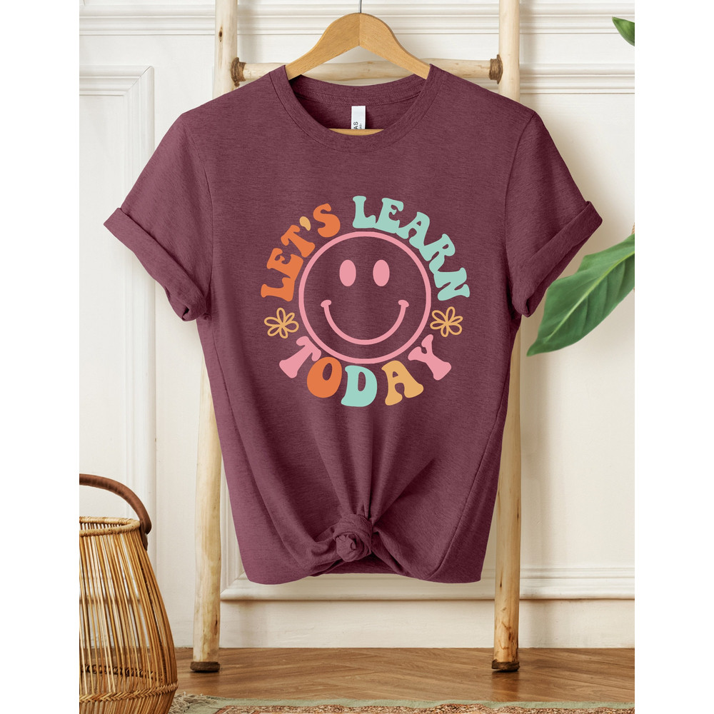 Let's Learn Today Teacher Shirt, Teacher Life Shirt,Teacher Shirt, Teacher Motivational Shirt, Gifts for Teacher,Teacher Inspirational Shirt - 3.jpg
