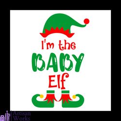 I'm The Baby Elf Svg, Christmas Svg, Xmas Svg, Elf Svg, Christmas Gift Svg, Baby Svg