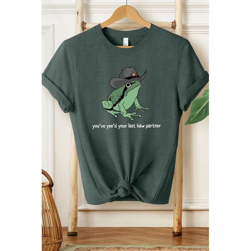 You Just Yee'd Your Last Haw Shirt, Howdy Shirt, Wild West Shirt, Western Shirt, Cowboy Frog Meme Shirt, Gifts for Country Lovers,Funny Frog - 2.jpg