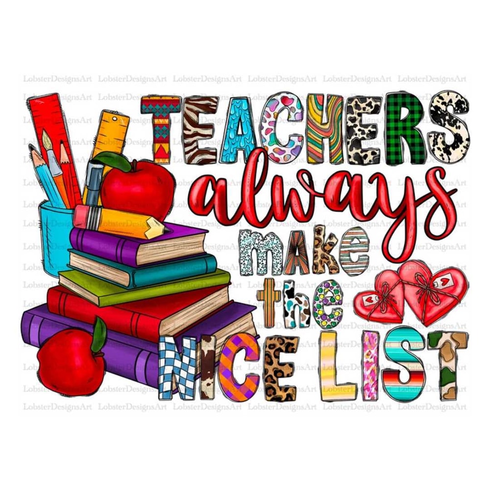 MR-2582023141813-teachers-always-make-the-nice-list-png-valentine-sublimation-image-1.jpg