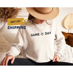 game day soccer sweatshirt, soccer mom sweatshirt, soccer coach gift, soccer mom sweater, soccer dad shirt, soccer team